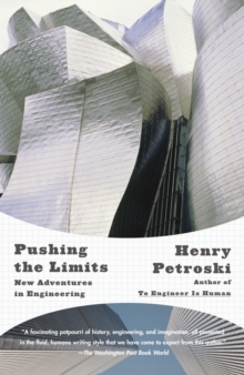 Image for Pushing the limits  : new adventures in engineering