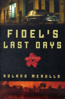 Image for Fidel's last days  : a novel