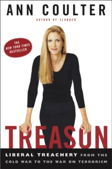 Image for Treason : Liberal Treachery from the Cold War to the War on Terrorism