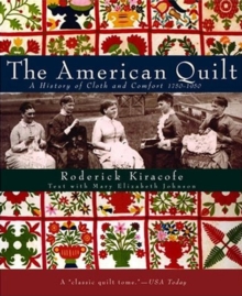 Image for The American quilt  : a history of cloth and comfort, 1750-1950