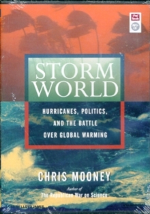 Image for Storm World : Hurricanes, Politics, and the Battle Over Global Warming
