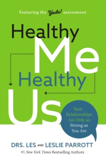 Image for Healthy Me, Healthy Us: Your Relationships Are Only as Strong as You Are