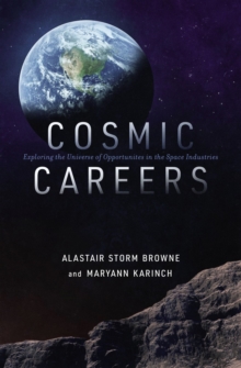 Image for Cosmic Careers: Exploring the Universe of Opportunities in the Space Industries