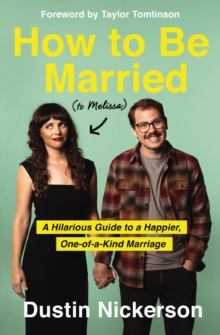 Image for How to Be Married (to Melissa)