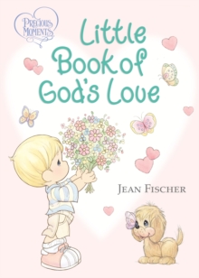 Image for Precious Moments Little Book of God's Love