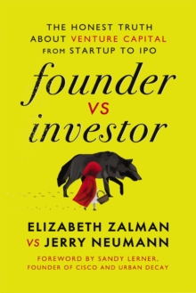 Image for Founder vs investor  : the honest truth about venture capital from startup to IPO
