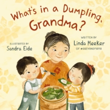 What’s in a Dumpling, Grandma?
