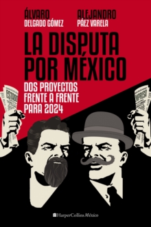 Image for La Disputa por Mexico