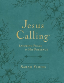 Image for Jesus Calling, Large Text Teal Leathersoft, with Full Scriptures : Enjoying Peace in His Presence (A 365-Day Devotional)
