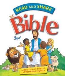 Read and Share Bible: More Than 200 Best Loved Bible Stories