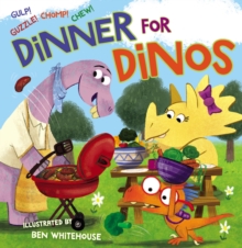 Image for Dinner for dinos  : gulp, guzzle, chomp, chew