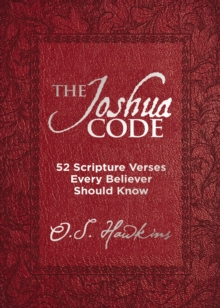 The Joshua Code: 52 Scripture Verses Every Believer Should Know