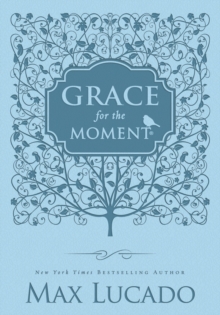 Grace for the Moment Volume I, Blue Leathersoft: Inspirational Thoughts for Each Day of the Year