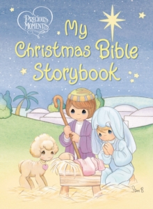 Image for Precious Moments: My Christmas Bible Storybook