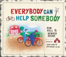 Image for Everybody can help somebody