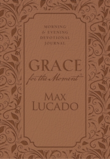 Image for Grace for the Moment: Morning and Evening Devotional Journal, Hardcover