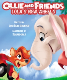 Image for Ollie and Friends: Lola's New Wheels