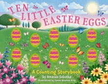 Image for Ten Little Easter Eggs : A Counting Storybook