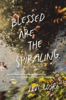 Image for Blessed Are the Spiraling