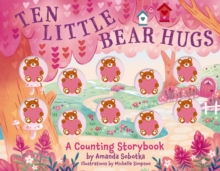 Image for Ten Little Bear Hugs : A Counting Storybook