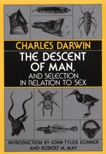 Image for Descent of Man, and Selection in Relation to Sex