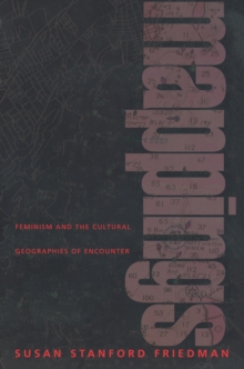 Image for Mappings: Feminism and the Cultural Geographies of Encounter
