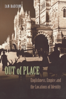 Image for Out of Place: Englishness, Empire, and the Locations of Identity