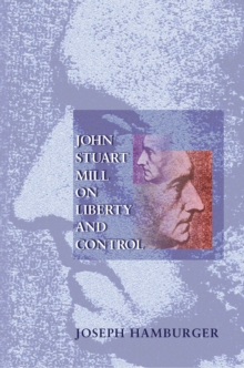 Image for John Stuart Mill on liberty and control