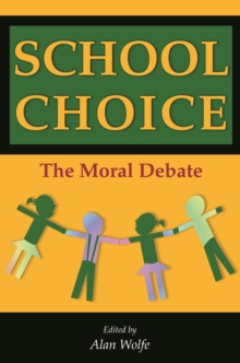 Image for School choice: the moral debate