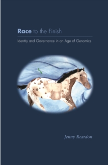 Image for Race to the finish: identity and governance in an age of genomics