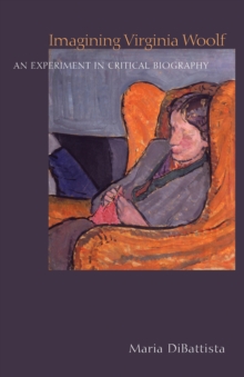 Image for Imagining Virginia Woolf: An Experiment in Critical Biography