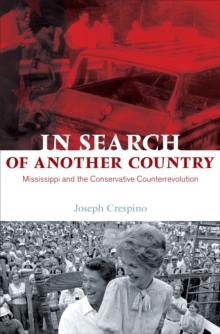 Image for In Search of Another Country: Mississippi and the Conservative Counterrevolution