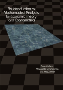 Image for An introduction to mathematical analysis for economic theory and econometrics