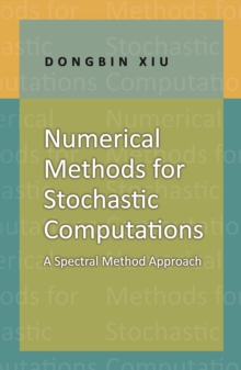 Image for Numerical methods for stochastic computations: a spectral method approach