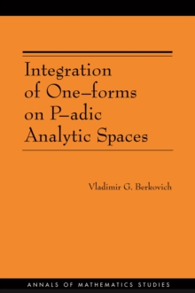 Image for Integration of One-forms on P-adic Analytic Spaces