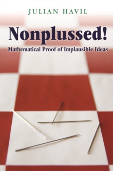 Image for Nonplussed!: mathematical proof of implausible ideas