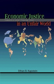 Image for Economic justice in an unfair world: toward a level playing field
