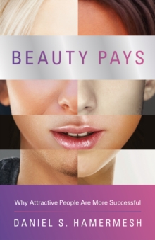 Image for Beauty pays: why attractive people are more successful
