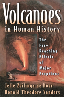 Image for Volcanoes in human history: the far-reaching effects of major eruptions