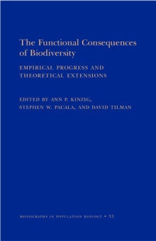 Image for The Functional Consequences of Biodiversity: Empirical Progress and Theoretical Extensions