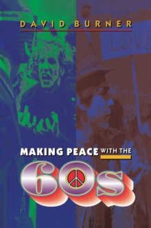 Image for Making Peace with the 60s