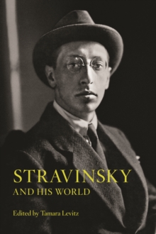 Image for Stravinsky and His World