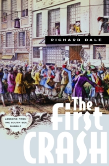 Image for First Crash: Lessons from the South Sea Bubble
