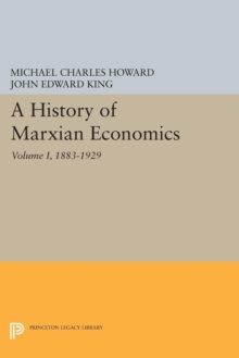 Image for A History of Marxian Economics, Volume I: 1883-1929