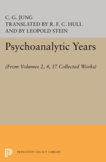 Image for Psychoanalytic Years: (From Vols. 2, 4, 17 Collected Works)