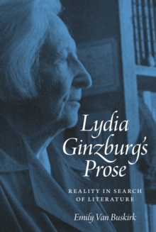 Image for Lydia Ginzburg's Prose: Reality in Search of Literature