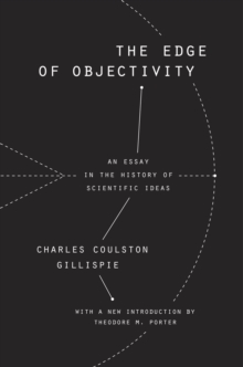 Image for Edge of Objectivity: An Essay in the History of Scientific Ideas