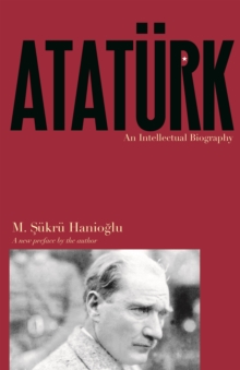 Image for Ataturk: An Intellectual Biography