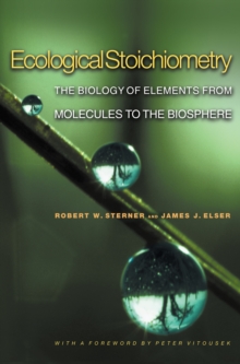 Image for Ecological Stoichiometry: The Biology of Elements from Molecules to the Biosphere