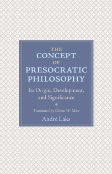 Image for Concept of Presocratic Philosophy: Its Origin, Development, and Significance